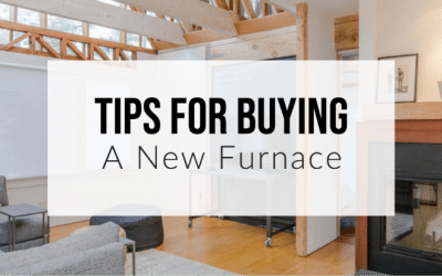 Tips When Buying a New High Efficiency Furnace