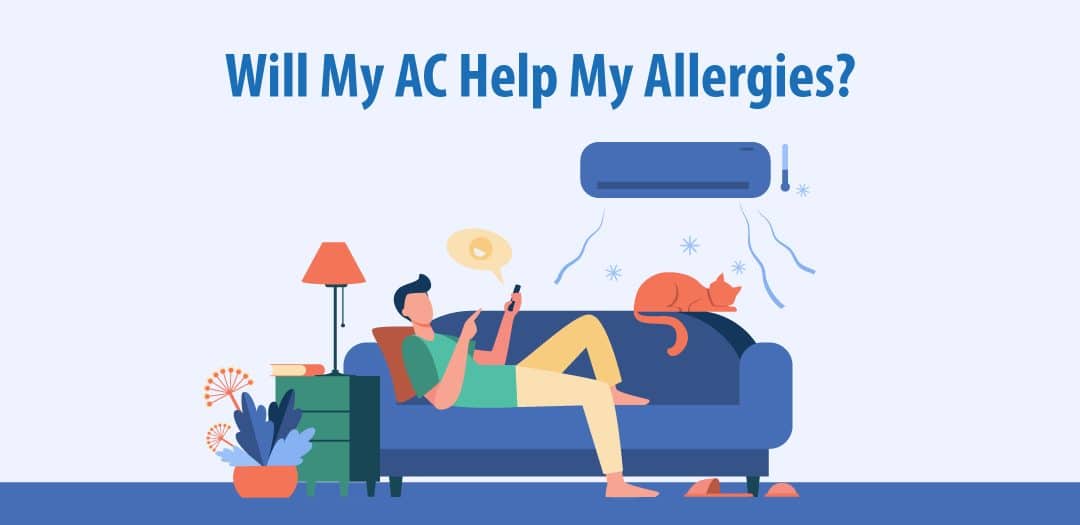 Will My AC Help My Allergies?
