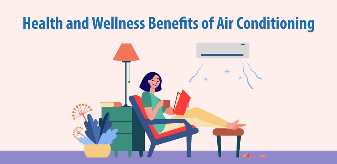 Health and Wellness Benefits of Air Conditioning