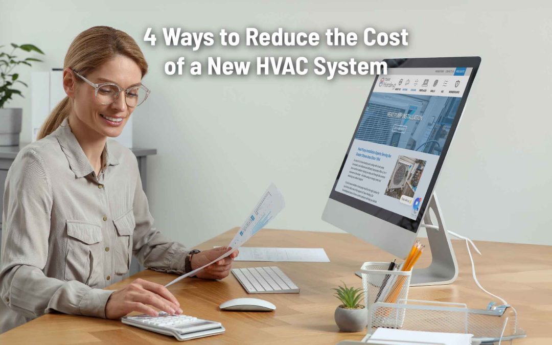 4 Ways to Reduce the Cost of a New HVAC System