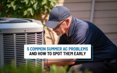 5 Common Summer AC Problems and How to Spot Them Early