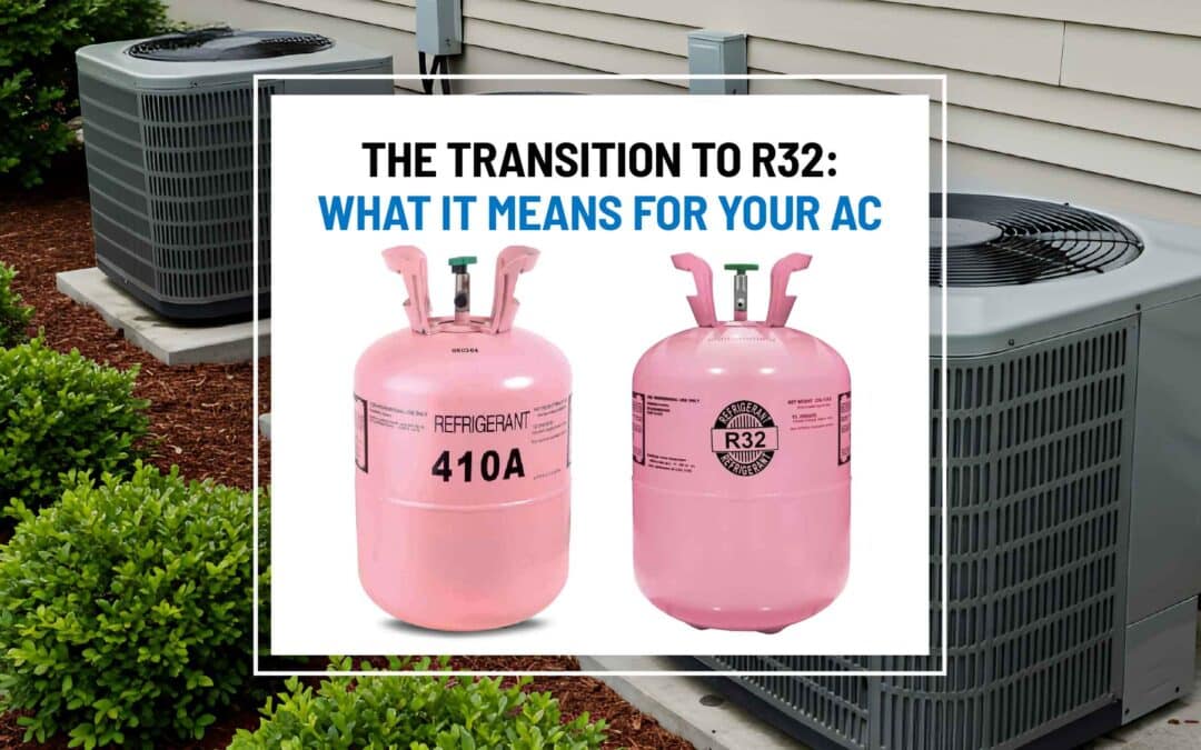 The Transition to R32: What It Means for Your AC
