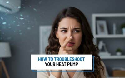 How to Troubleshoot Your Heat Pump