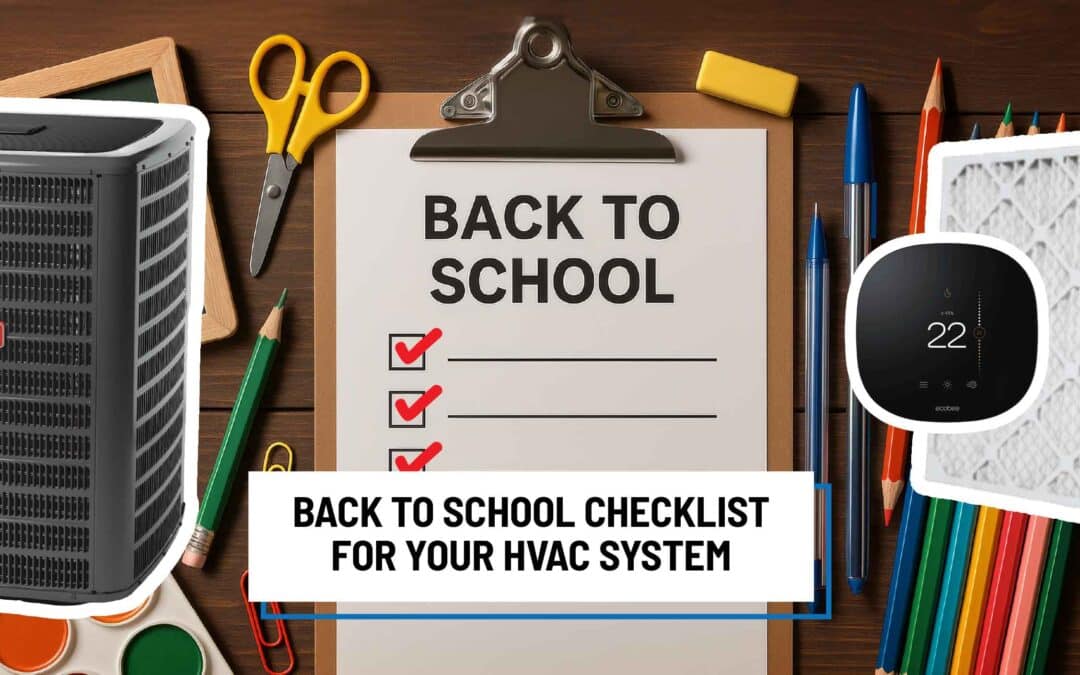 Back to School Checklist for Your HVAC System