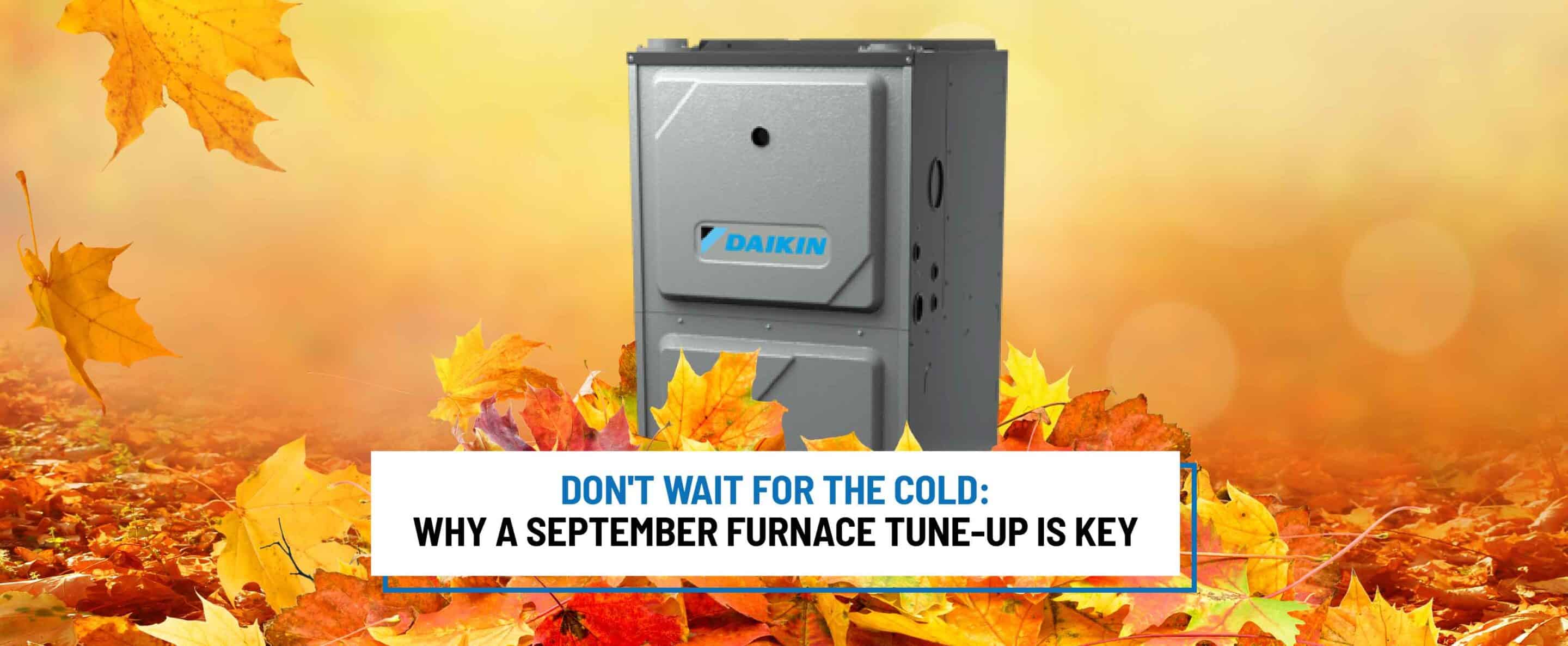 Furnace tune-up